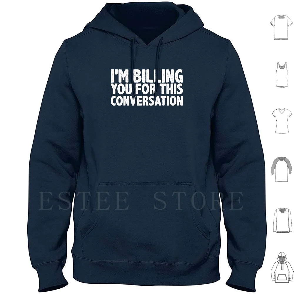 I'm Billing You For This Conversation / Funny Cute Law Lawyer Attorney Grad Gift / Judge Gift / Law Student T Shirt DIY Big