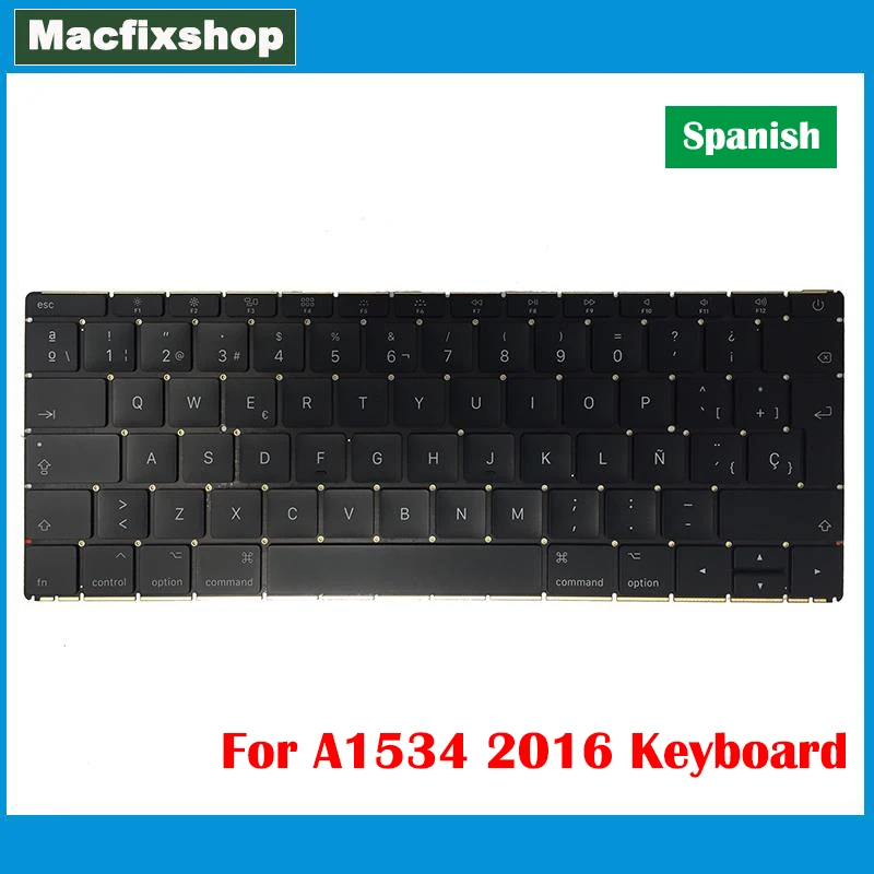 

Tested Laptop A1534 Spanish Keyboard Replacement 2016 2017 For Macbook 12 inch Retina Spain SP EU A1534 Keyboard EMC 2991 3099