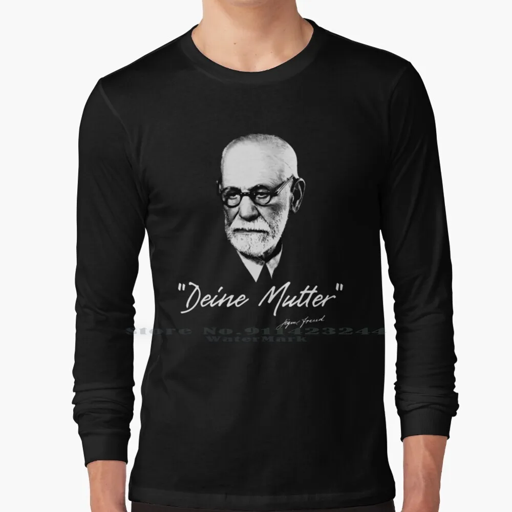 Sigmund Freud-Your Mom-German 100% Cotton Long Sleeve T Shirt Your Mom Sigmund Pun Psychotherapy Psychotherapist Psychologist