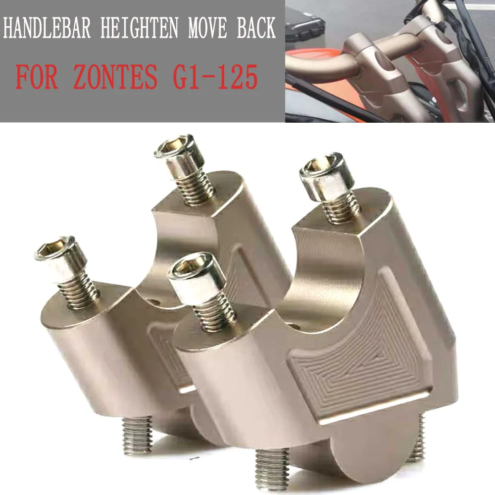 For Zontes G1-125  ZT125-U 155-U Handlebar Heighten Move back Riser Bar Mount Handle Clamp Zontes ZT155-U G1 125 ZT125 U