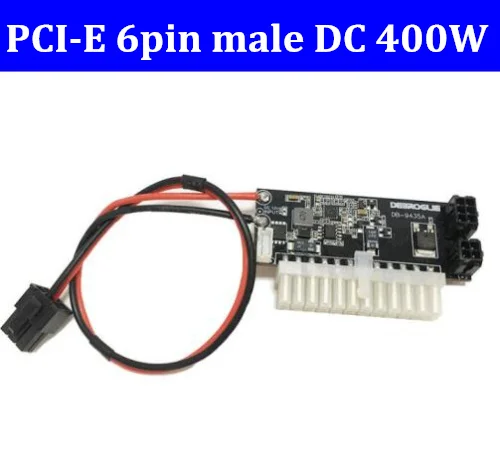 

NEW PCI-E 6pin male Input DC 12V-ATX-400W 24pin Power Supply Module Swithc Pico PSU Mini ITX High DC-ATX power module ITX Z1