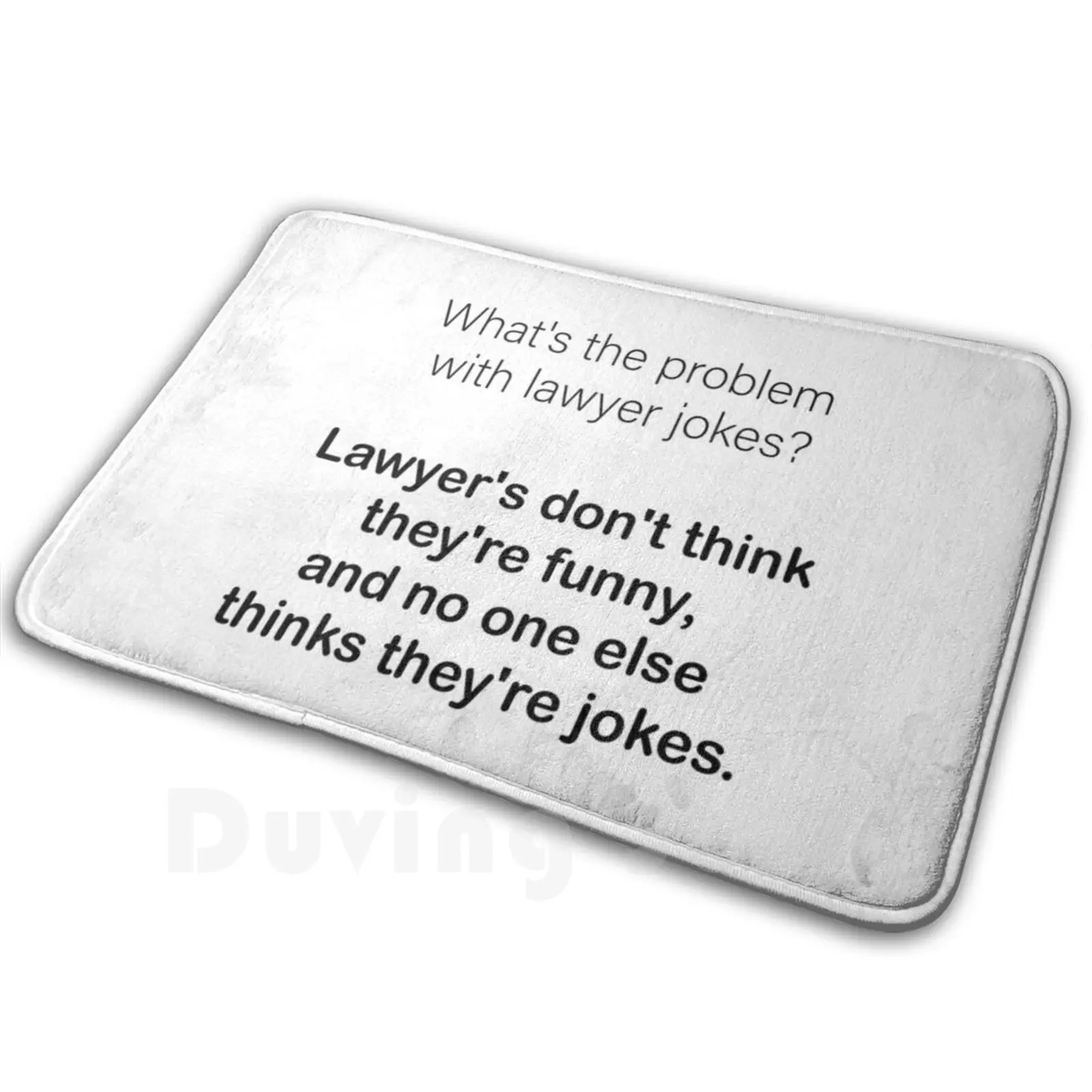 

Проблемы с шутками юриста Коврик Ковер Противоскользящие коврики Спальня Юрист 30 Забавный 26 Право 20 Судьба 18 Суд 16 Юмор 15 Шутка