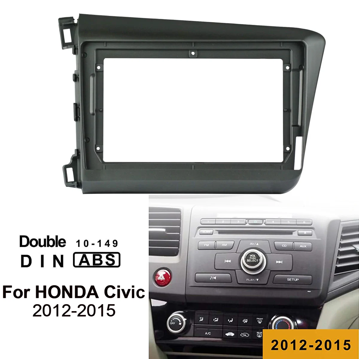 

Car Radio Fascia for HONDA CIVIC 2012-2015 9 inch Dash Refitting Installation Frame Kit Stereo Audio Panel Head Unit Bezel