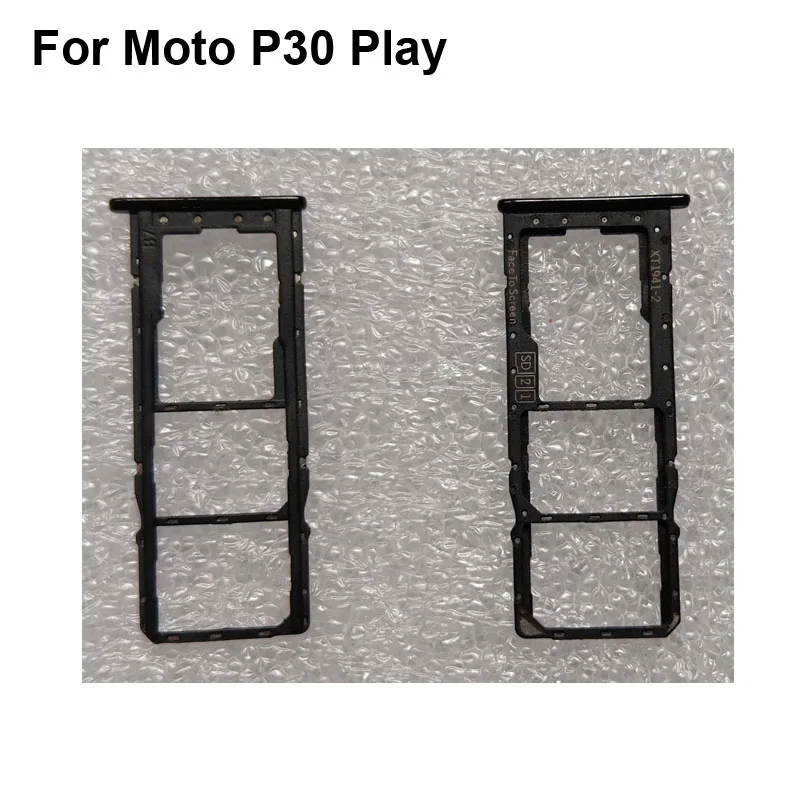 For MOTO P30 play XT1941-2 New Tested Sim Card Holder Tray Card Slot For MOTO P 30 play Sim Card Holder Replacement P30Play