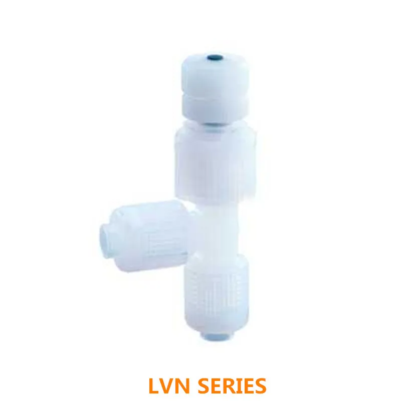 

High Purity Fluoropolymer Needle Valve For LVN20-S03 20-S04/S06 LVN30-S08 LVN40-S11