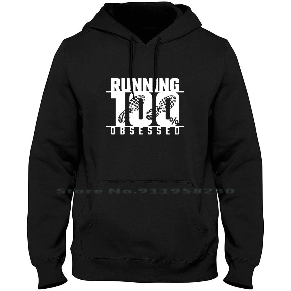 Running 100% Obsessed Men Women Hoodie Pullover Sweater 6XL Big Size Cotton Running Run Bse