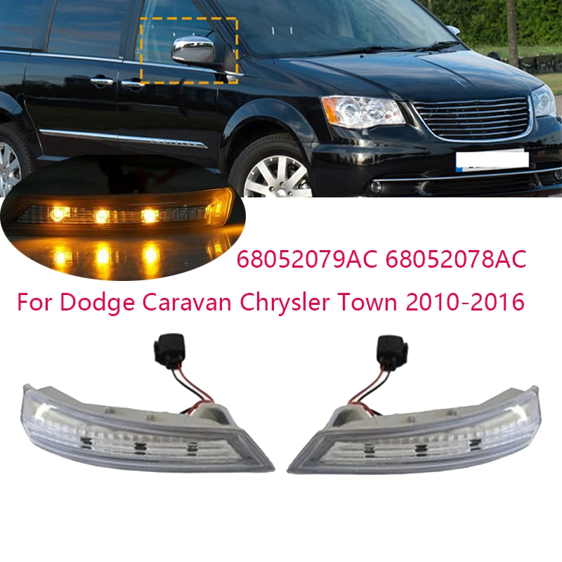 68052079AC 68052078AC For Dodge Caravan Chrysler Town 2010 2011 ~ 2016 Car Mirror Turn Signal Light Rearview Mirror Turn Lamp