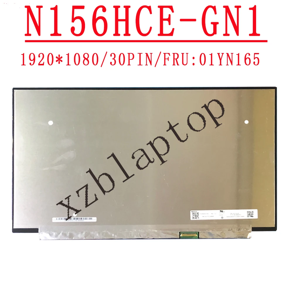 

15.6''inch N156HCE-GN1 For Lenovo FRU: 01YN165 Laptop LED LCD Screen 15.6" 30Pin FHD 1920X1080 Replacement IPS Screen