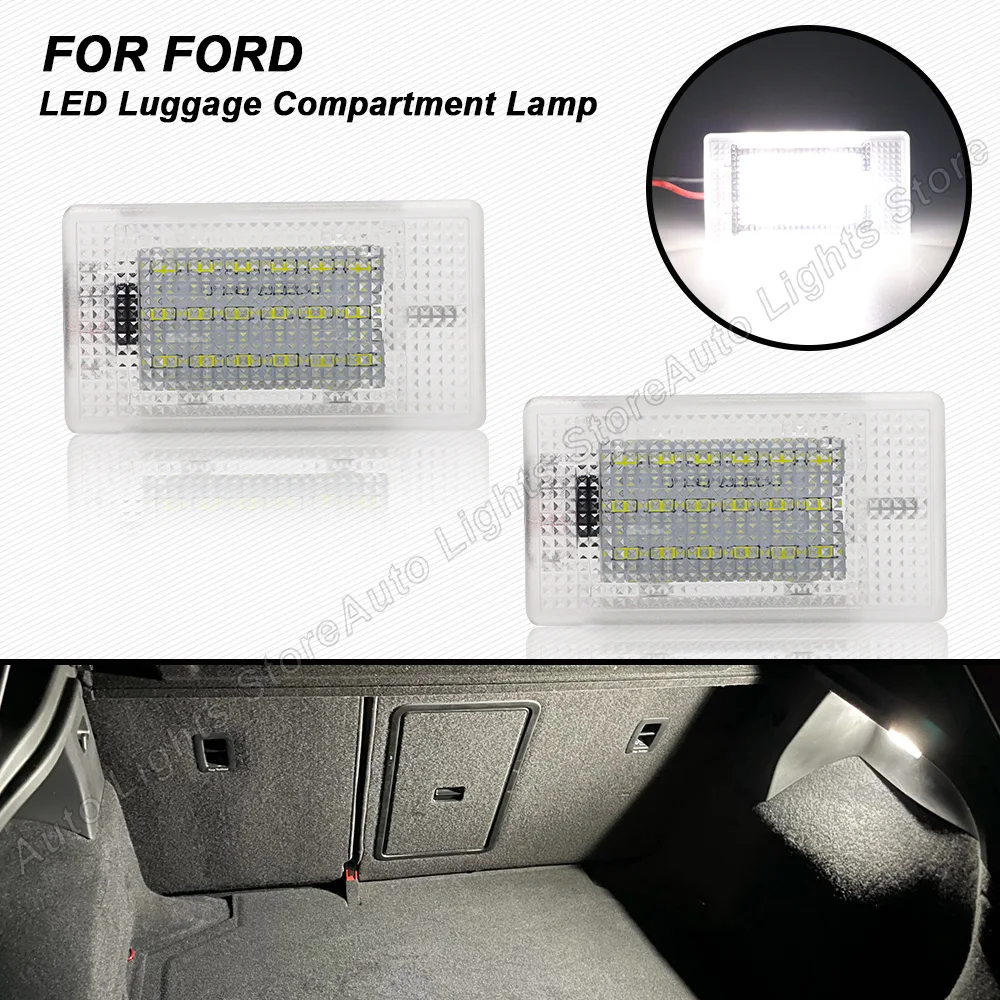 

LED Trunk Light For Ford Focus MK2 Galaxy Mondeo Sierra Fiesta Puma Escort Fusion C-Max Figo Granada Interior Boot Luggage Lamps