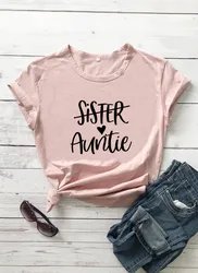 Sister to Aunt Graphic Printed New Arrival Women's Summer Funny Casual 100%Cotton T-Shirt New Aunt Shirt Aunt Gift Sister Gift