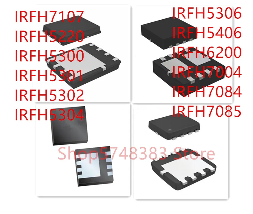 

10 шт./лот IRFH7107 IRFH5220 IRFH5300 IRFH5301 IRFH5302 IRFH5304 IRFH5306 IRFH5406 IRFH6200 IRFH7004 IRFH7084 IRFH7085