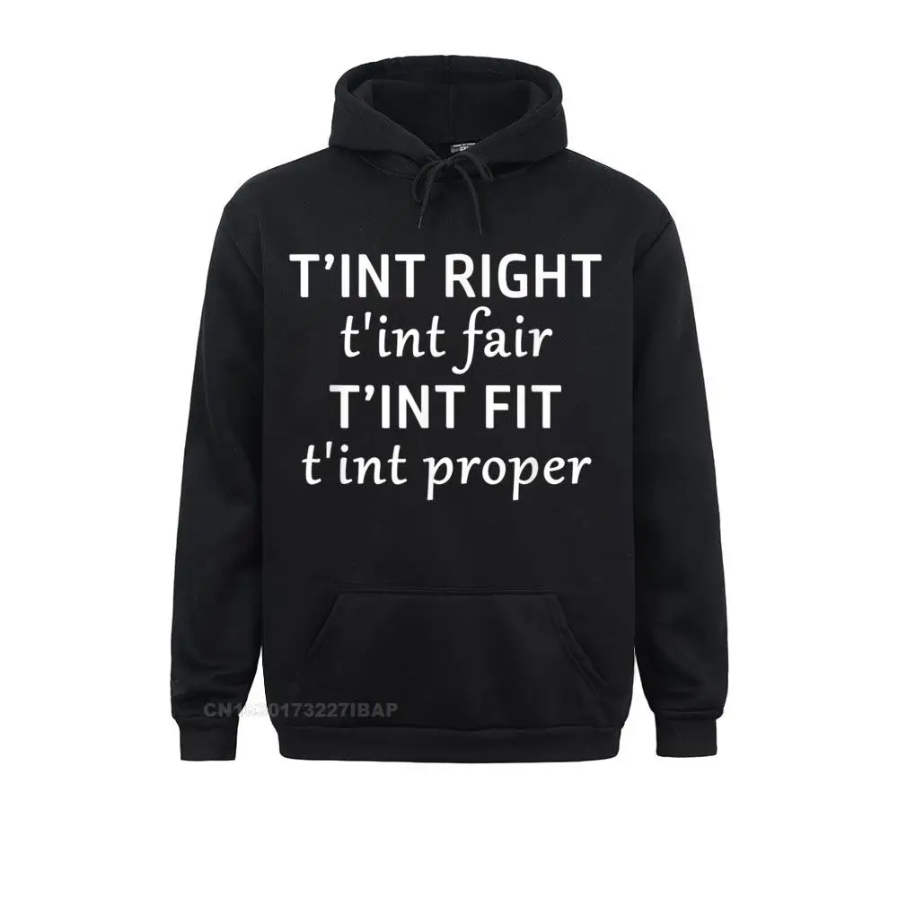 T'int Right Fair Fit Proper Cornish Saying Hoodie Sweatshirts For Women Long Sleeve Crazy Hoodies New Summer Clothes Novelty