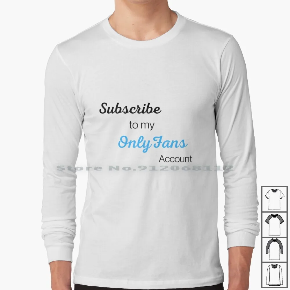 Subscribe To My Onlyfans 100% Cotton Long Sleeve T Shirt Only Fans Subscibe Monthly Subscription Onlyfans Girl Account