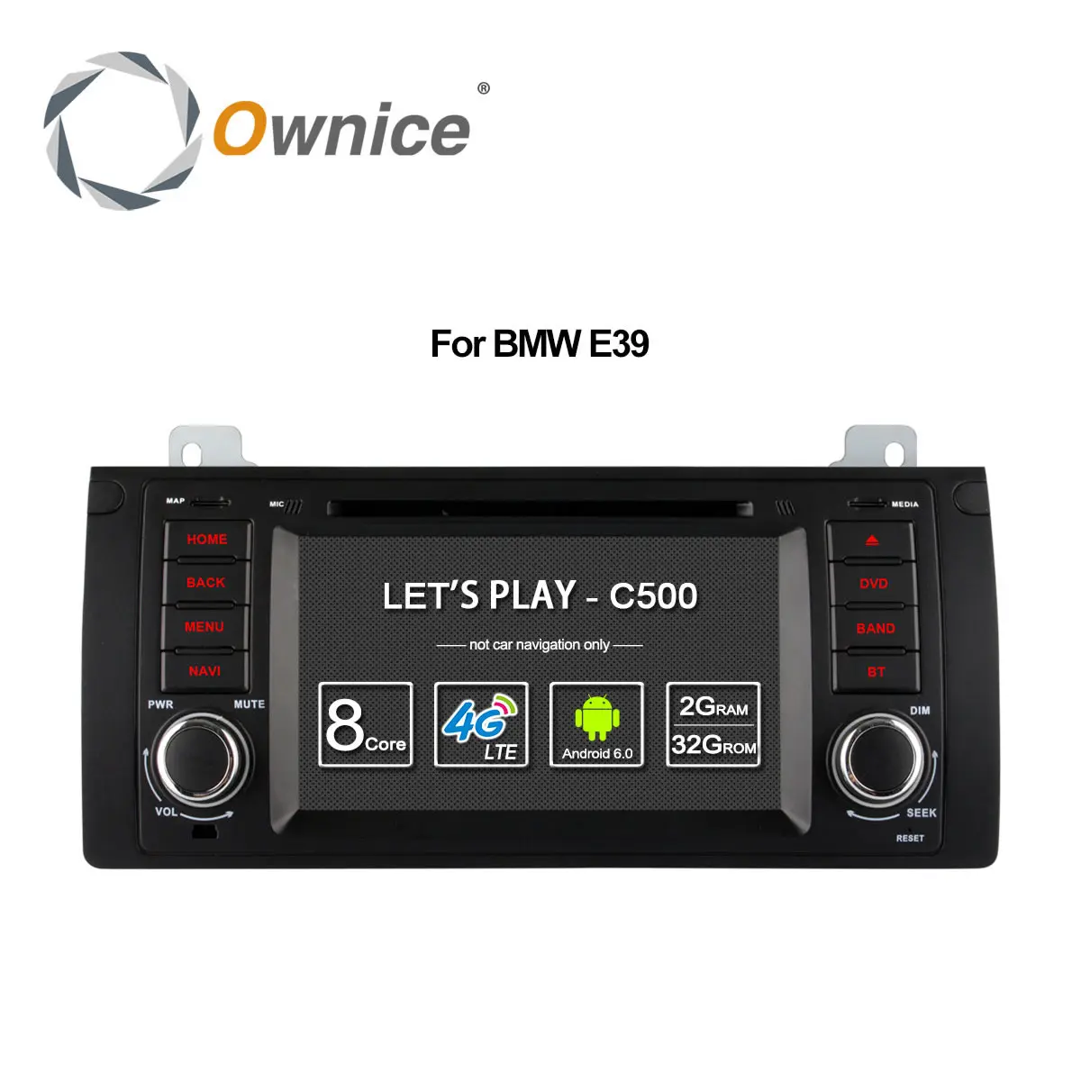 

Ownice for BMW E39 X5 M5 E38 E53 4G SIM LTE Android 6.0 Octa Core 32G ROM In Dash Car DVD Player with Wifi GPS Navi Radio FM