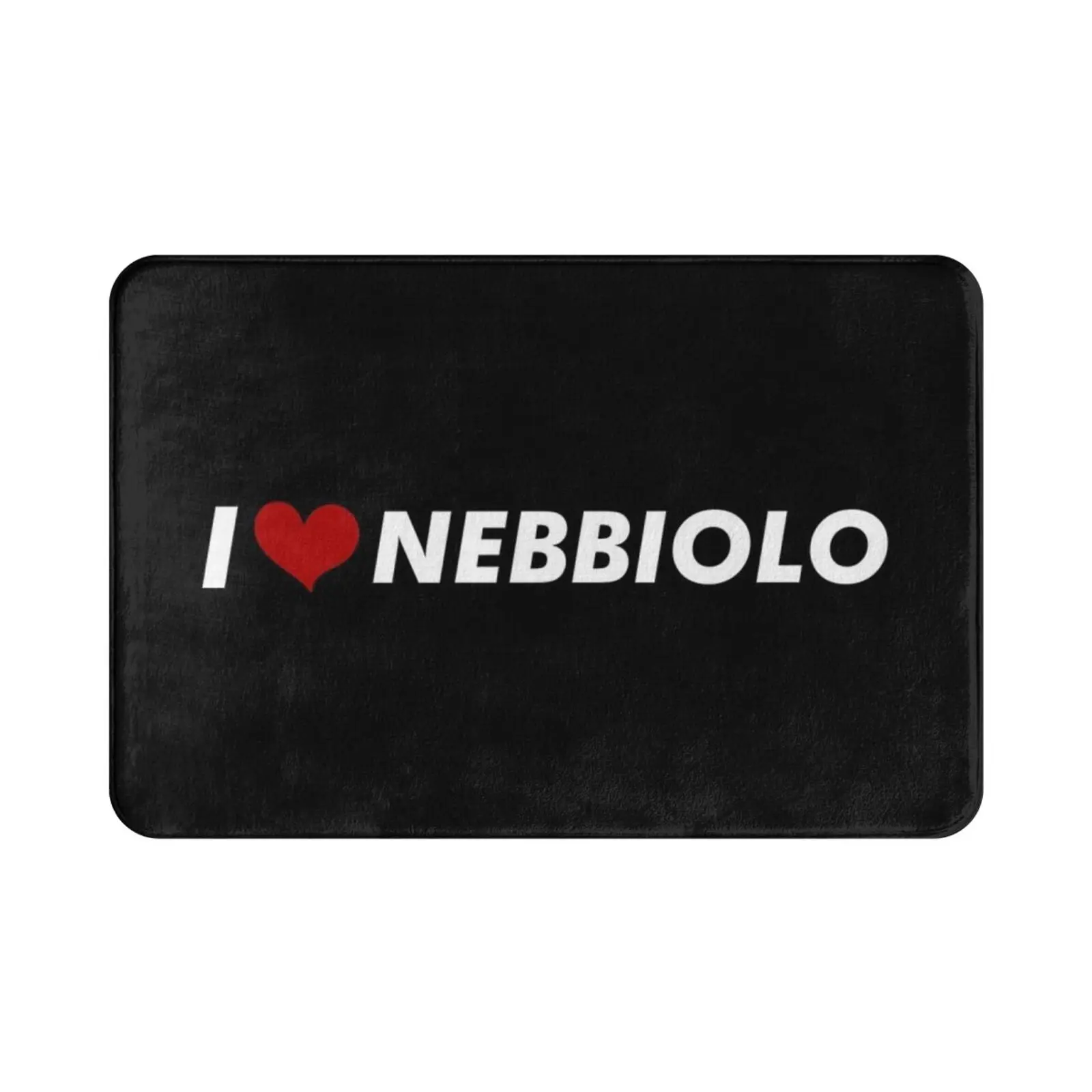 I Love Nebbiolo Carpet Mat Rug Cushion Soft Wine Winelover Vino Vin Love Lifestyle Region Grape Italy Piemonte Barolo