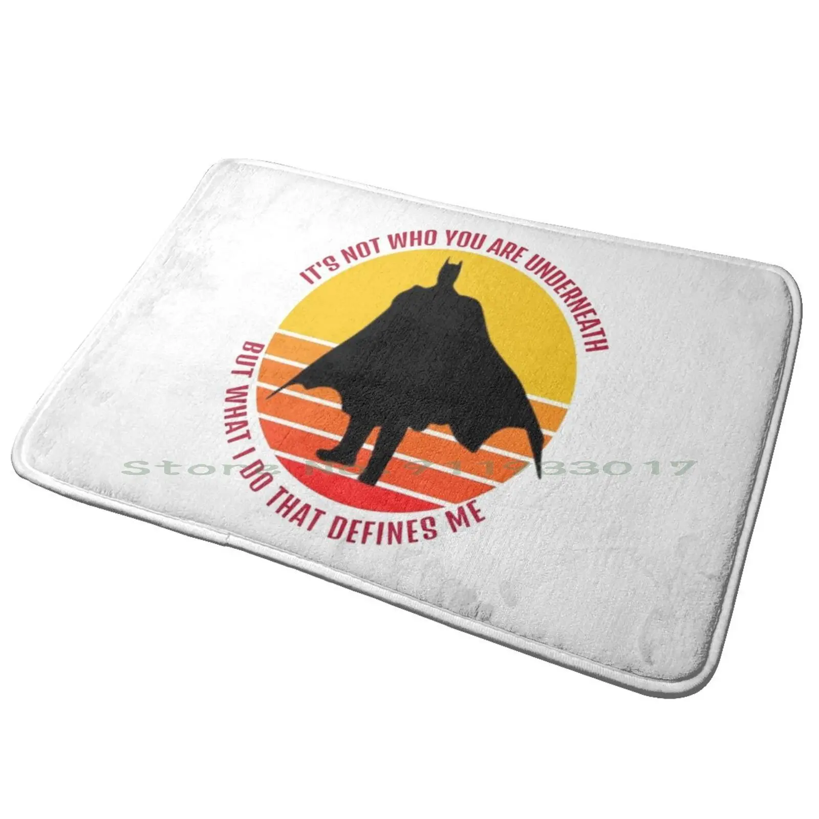 It's Not Who You Are Underneath Entrance Door Mat Bath Mat Rug Dark Knight Fan Dark Knight Lovers Bruce Wayne Fan Quotes