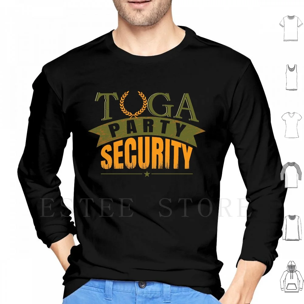 Toga Party Security Hoodie Long Sleeve Toga Party Security College Fraternity Drinking