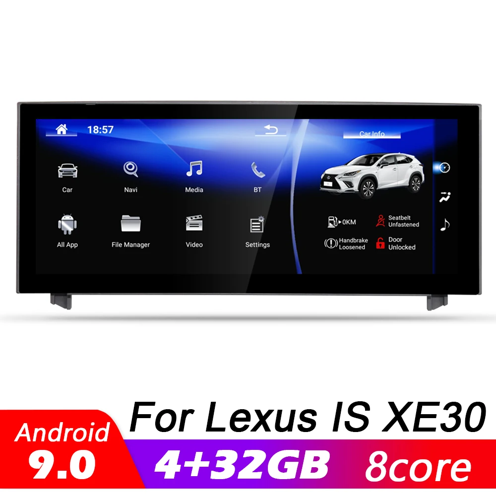 

Android 9.0 8 core 4+32G For Lexus IS 300h XE30 2013~2020 Car multimedia Player Navigation GPS radio WiFi BT