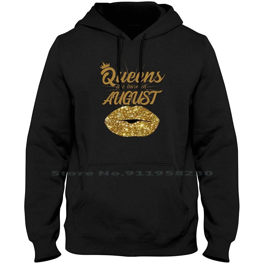 Queens Are Born In August Men Women Hoodie Pullover Sweater 6XL Big Size Cotton Birthday Born In August Queen Born Day Us St Op