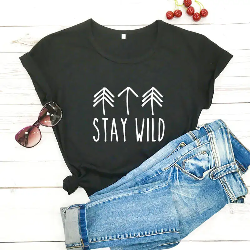 Stay Wild Shirt New Arrival Summer 100%Cotton Funny T Shirt Hiking Wilderness Shirt Nature Shirts Travel Shirts Gift for Her