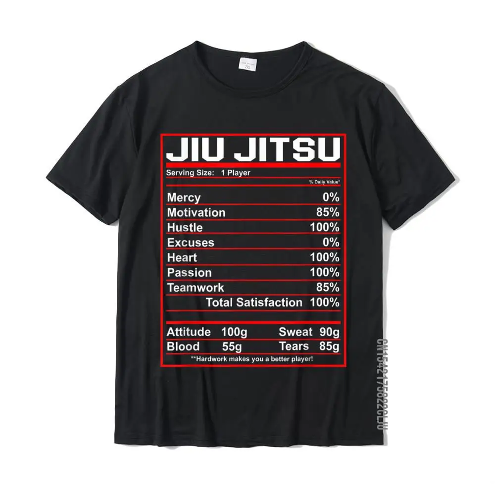 

Funny Jiu Jitsu Nutrition Facts Bjj Fighter T-Shirt Cotton Tops Tees For Men Cosie Tshirts Printed On On Sale