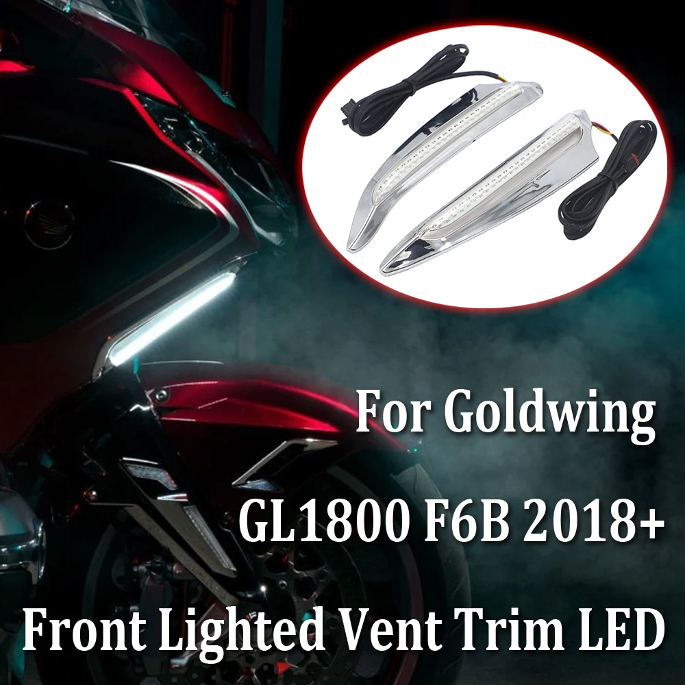 NEW GL1800 Black and Chrome Front Lighted Vent Trim LED Turn Signal Kit For HONDA GL 1800 Gold Wing F6B 2018 -UP 2019 2020 2021