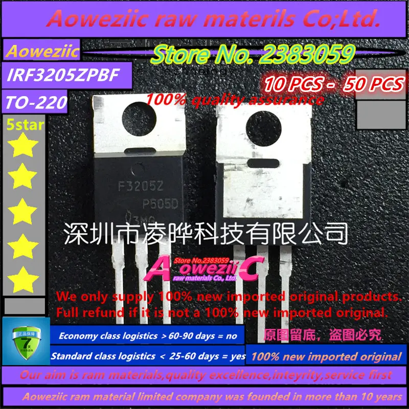 Aoweziic 2019+ 10PCS  100% new imported original  IRF3205ZPBF  IRF3205Z  F3205Z TO-220 N-channel MOSFET 55V 75A