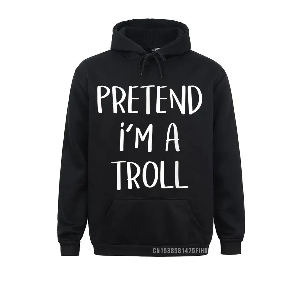 Pretend I'm A Troll Costume Funny Halloween Party Hoodie Sweatshirts Hip Hop Hoodies Party Hoods For Men Lovers Day