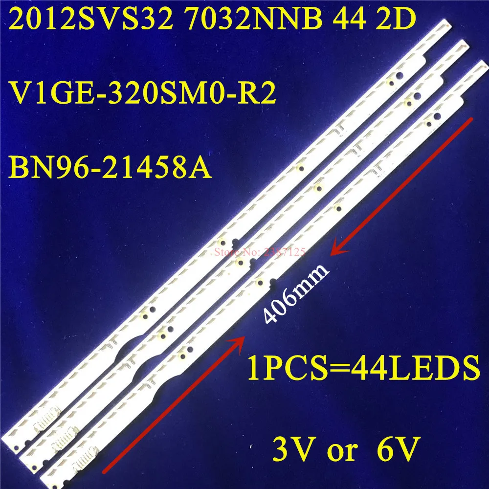 New LED Strip 2012SVS32 7032NNB 44 2D REV1.0 BN96-21458A UE32ES6710 UE32ES6307 UA32ES5500 UE32ES5530 UE32ES5507 UE32ES5557K