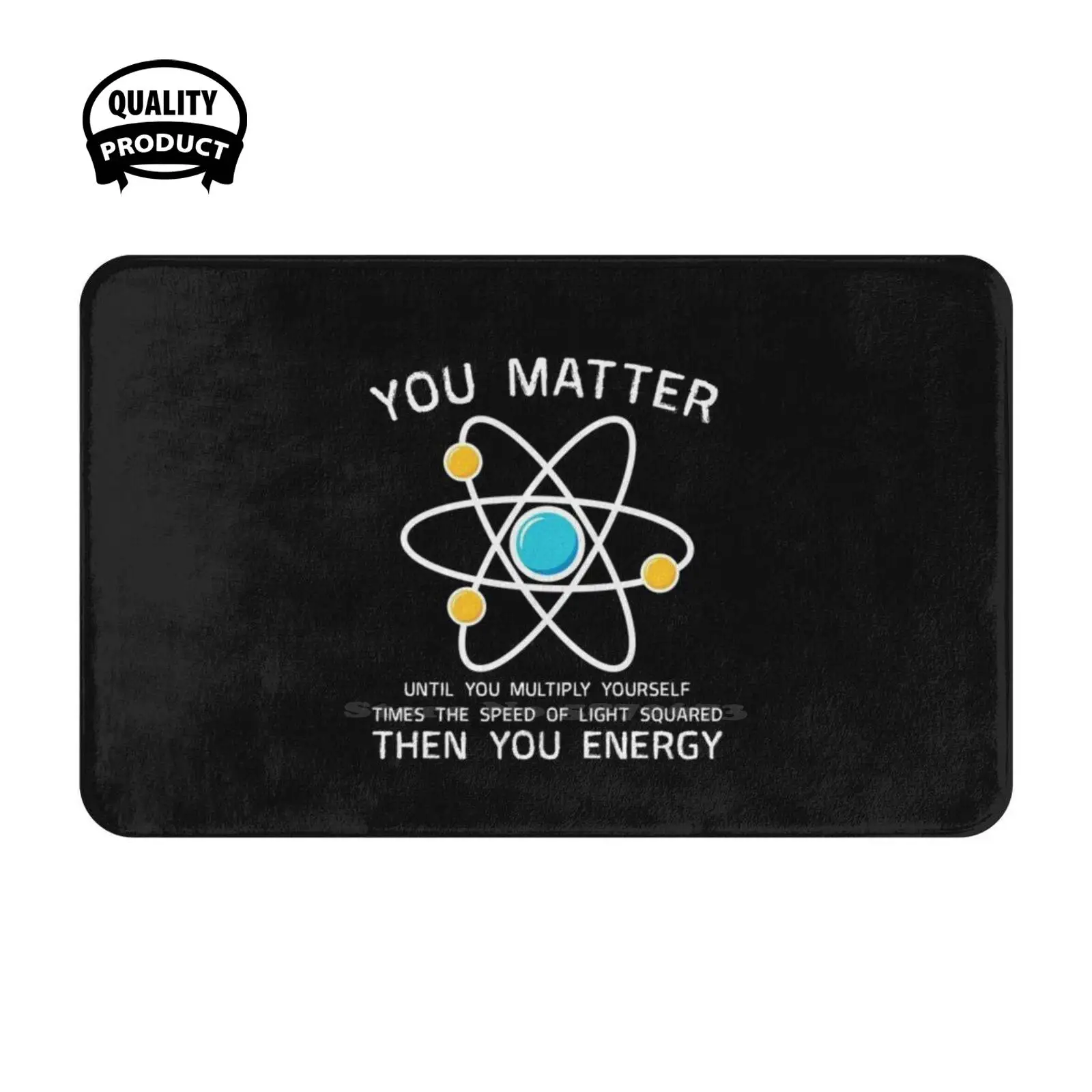 You Matter You Soft Cushion Home Carpet Door Mat Car Rug Periodic Table Chemistry Physics Biology Biologist Elements Geek