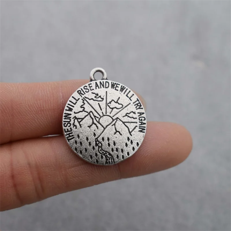 

15pcs Engraved THE SUN WILL RISE AND WE WILL TYR AGAIN Charm Pendant