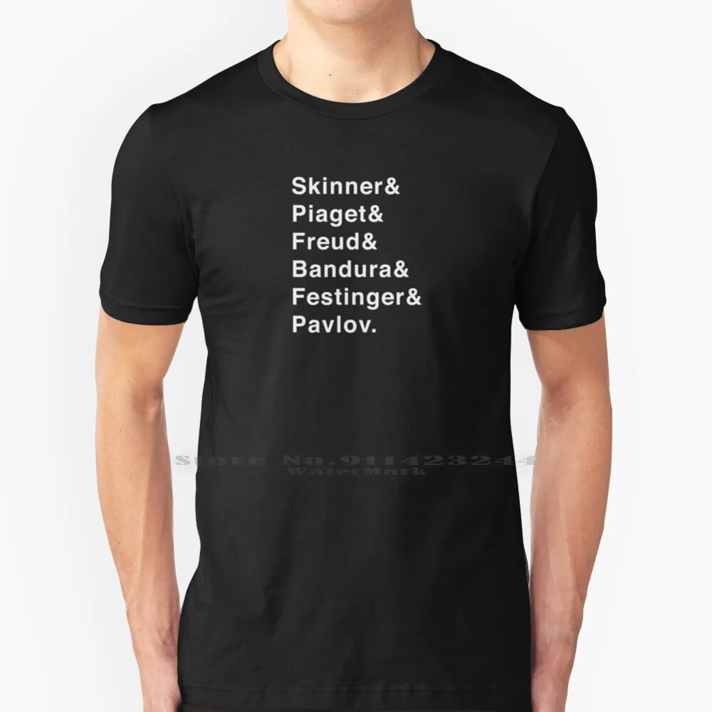 Famous Psychologists List ( Skinner , , Freud , Bandura , Festinger , Pavlov ) 100% Cotton T Shirt Famous Psychologists List