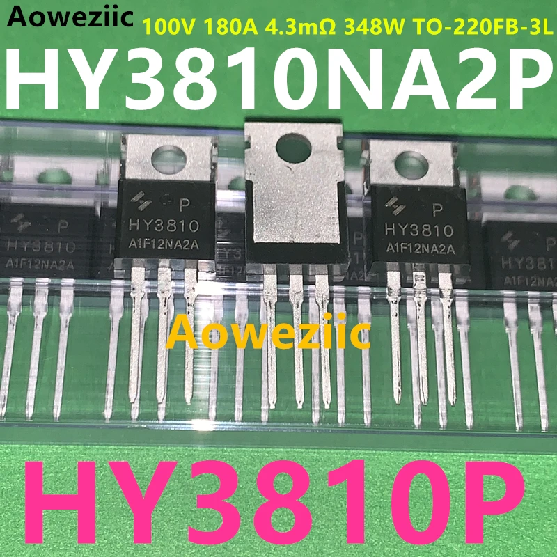 Aoweziic 10Pcs/Lot HY3810NA2P TO-220 100V 180A 4.3mΩ 348W TO-220FB-3L MOS FET HY3810P