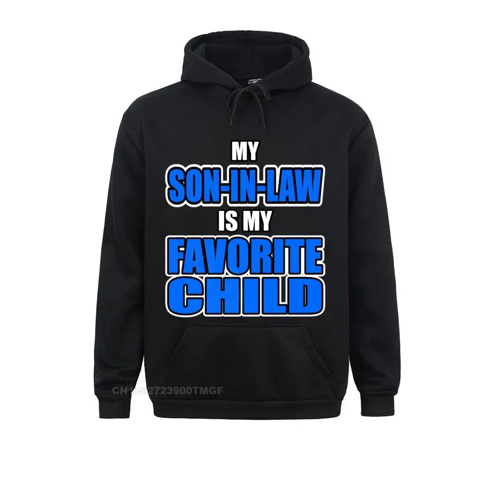 My Son-IN-Law Is My Favorite Child Funny Mom And Dad Premium Custom Hoodies For Women Sweatshirts Print Hoods Funny