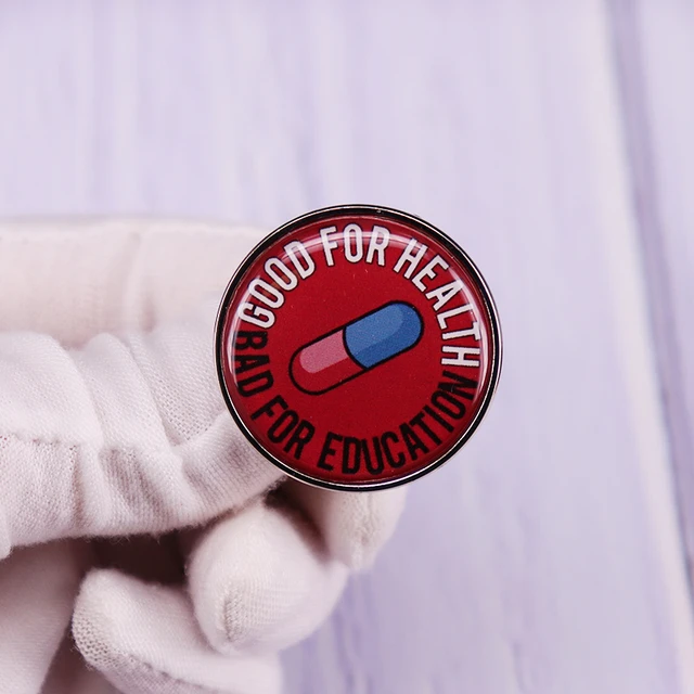 Good For Health Bad For Education Pin Akira Kaneda Pill Logo Button Brooch AliExpress