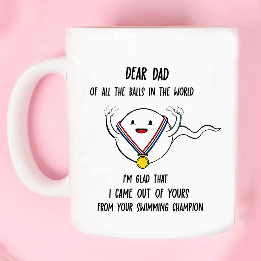 

Дорогой папа из всех шариков в мире, i Am Glad That I Came Out of Yours from Your Swimming Champion Керамические кофейные кружки