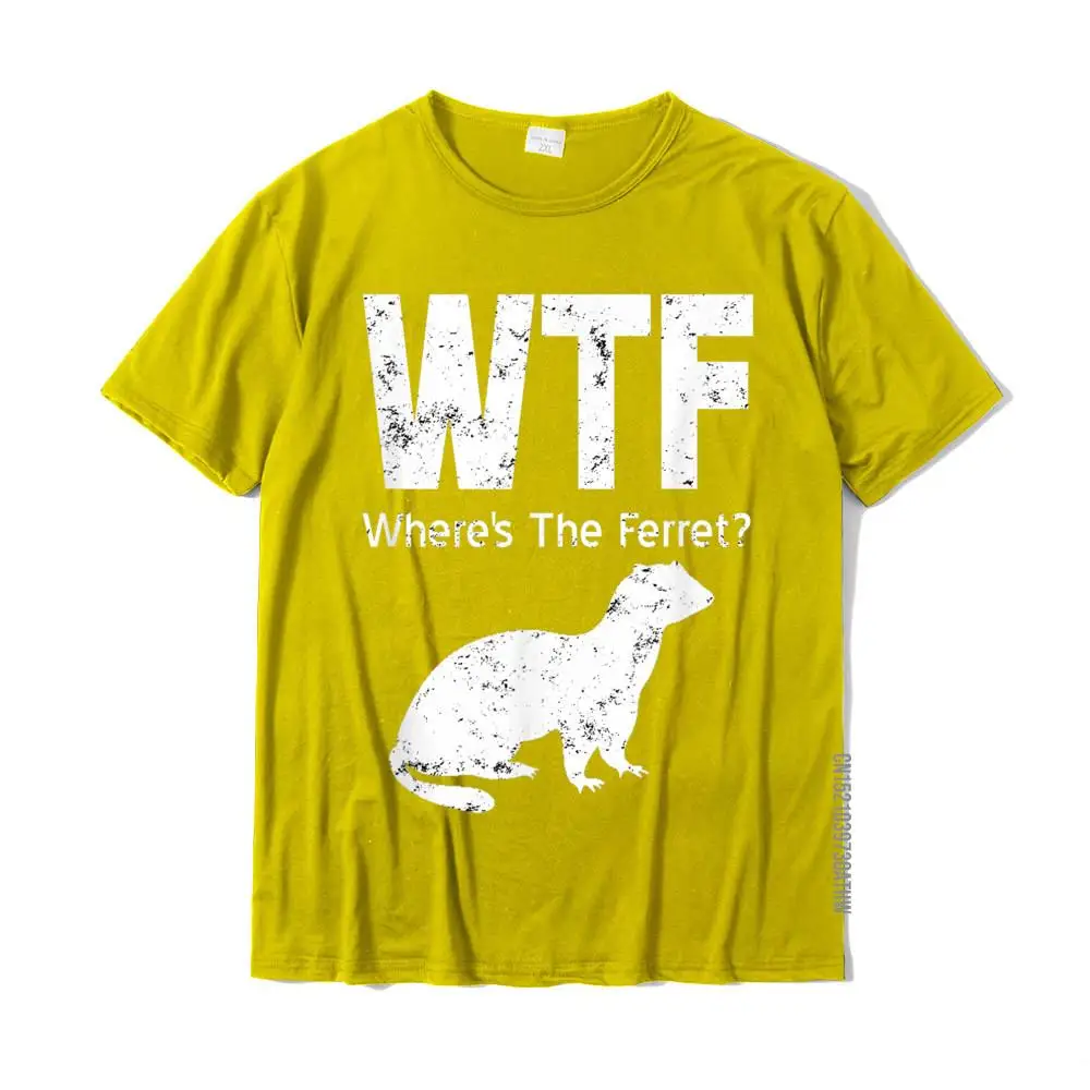 Funny Ferret T-Shirt WTF Where's The Ferret Gift Tshirt Cotton Men Tops Tees Camisa Tshirts Custom Hot Sale