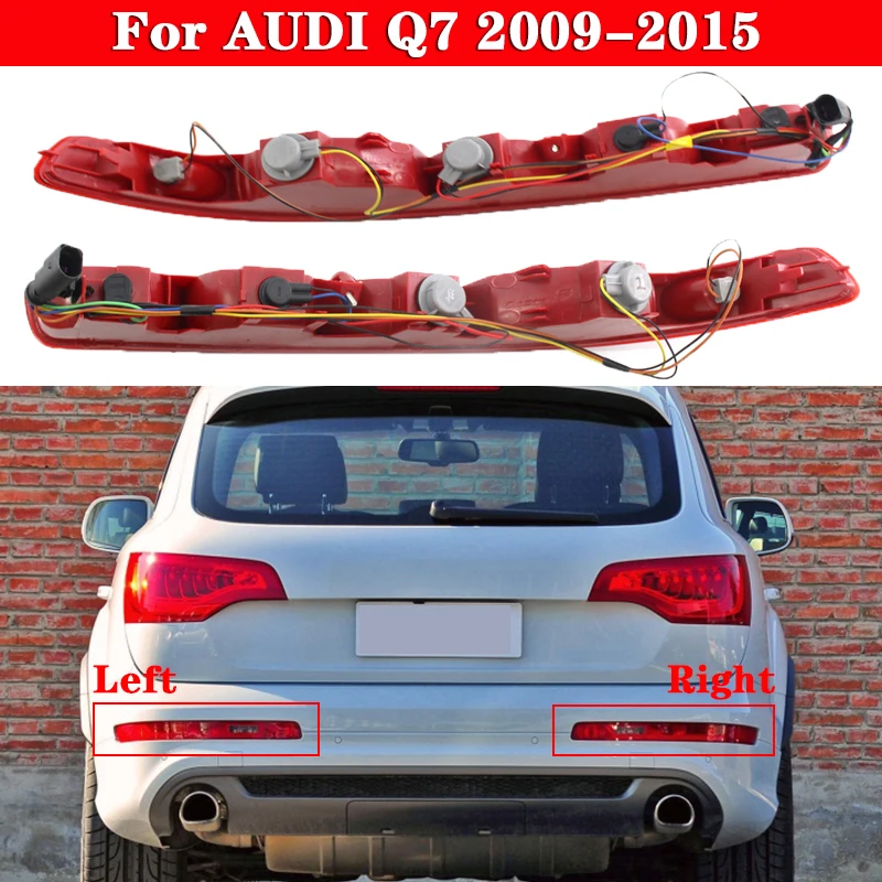 

For AUDI Q7 2009-2015 4 & 5 holes Brake Halogen Auto Lower Car Rear Side Lower Bumper Fog Lamps Tail Light