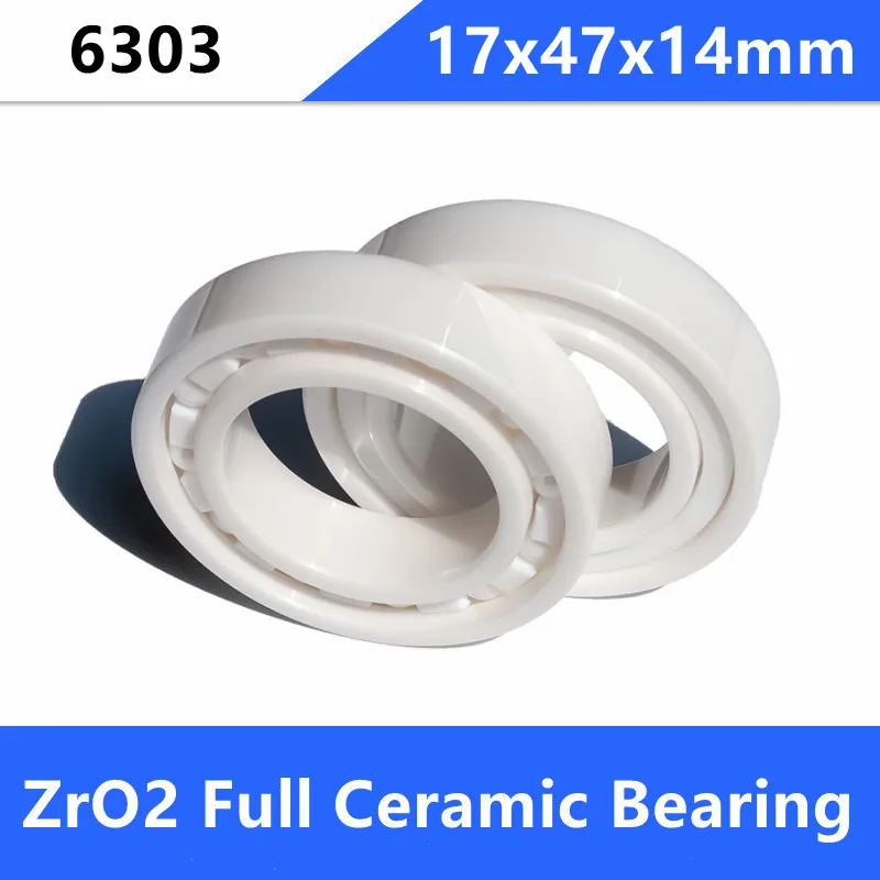 

2/6pcs 6303 full Ceramic ball bearing 17x47x14 mm Zirconia ZrO2 ceramic bearings 17x47x14mm