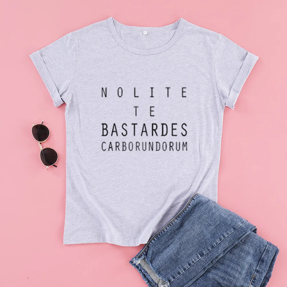 Nolite Te Bastardes Carborundorum Women Short Sleeve 100% Cotton T-shirt Funny Letter Print Graphic O Neck Tshirt Drop Shipping