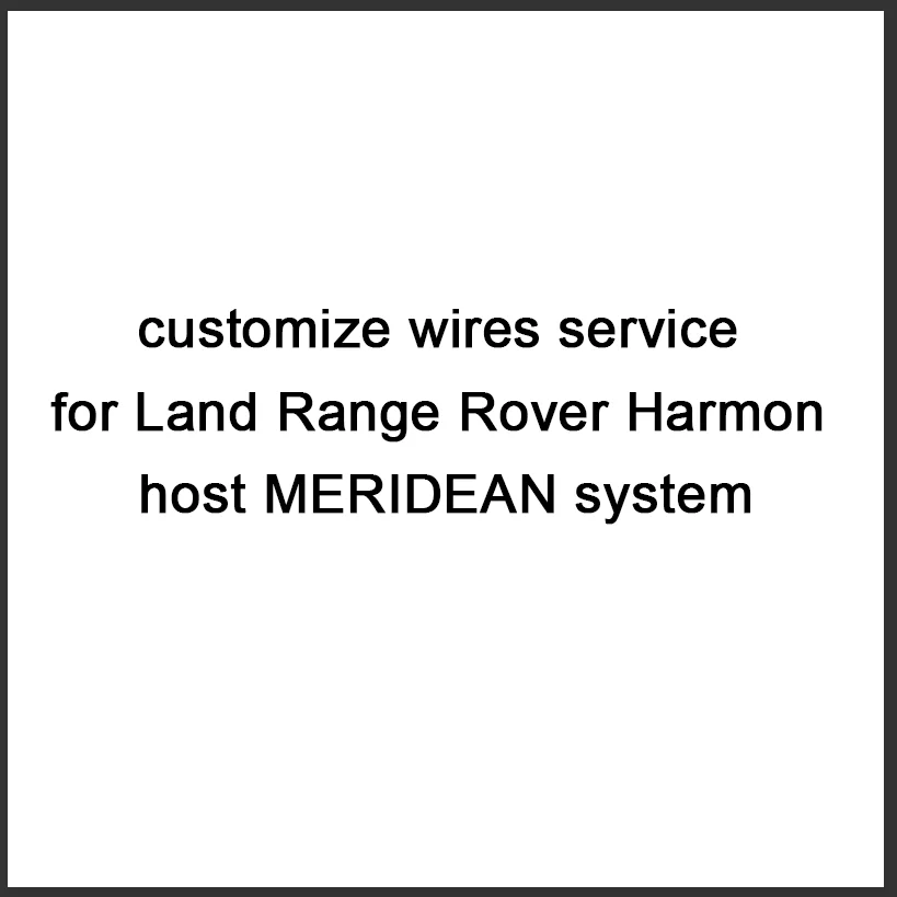 Aotsr the customize wires service for Land Range Rover Harmon host MERIDEAN system.