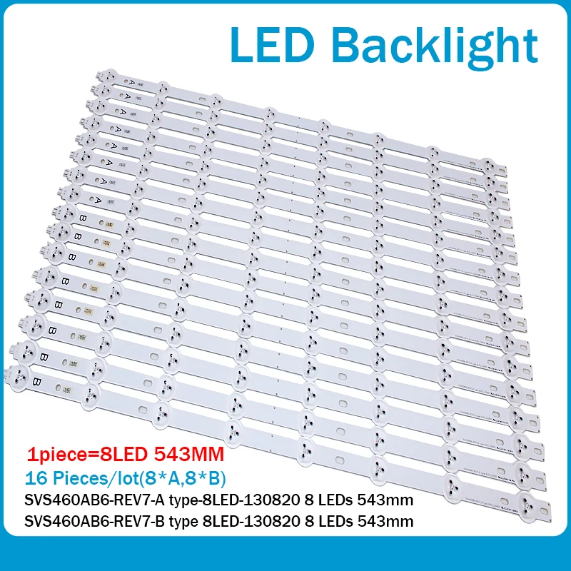 

New 32 Pieces(16*A,16*B) 46"LTI460HN09 LED strips SVS460AB6-REV7-A/B type-8LED-130820 8 LEDS 543mm