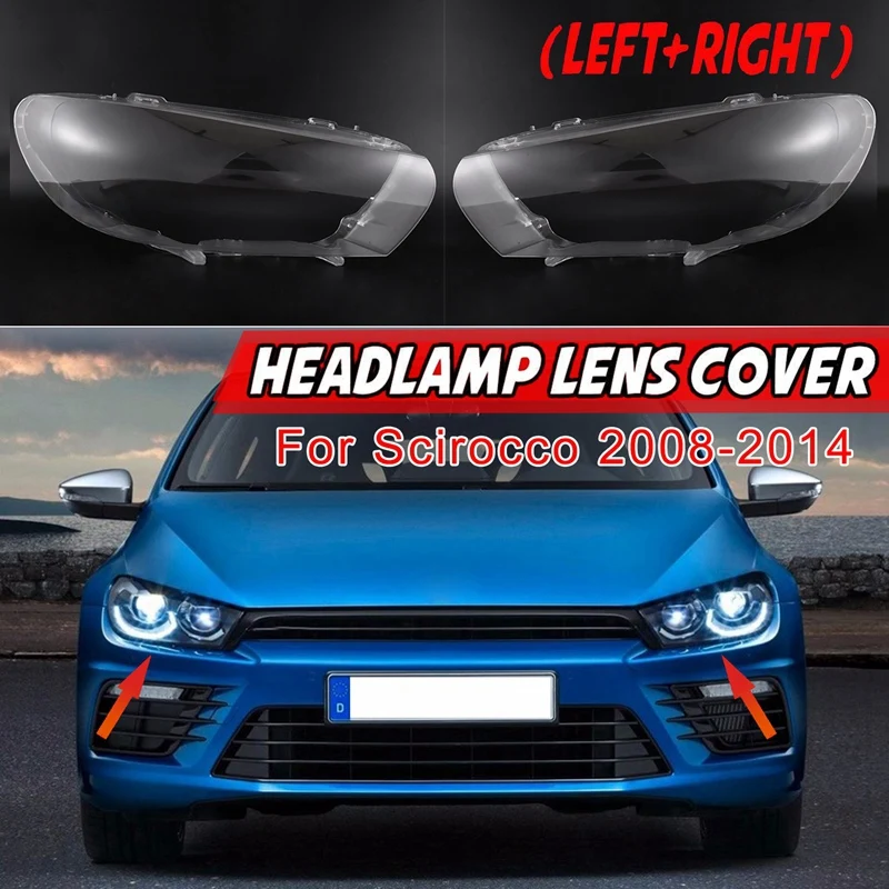 

Pair(Left+Right)for Scirocco 2008-2014 Car Headlight Lens Cover Replacement Transparent Lampshade Glass Shell