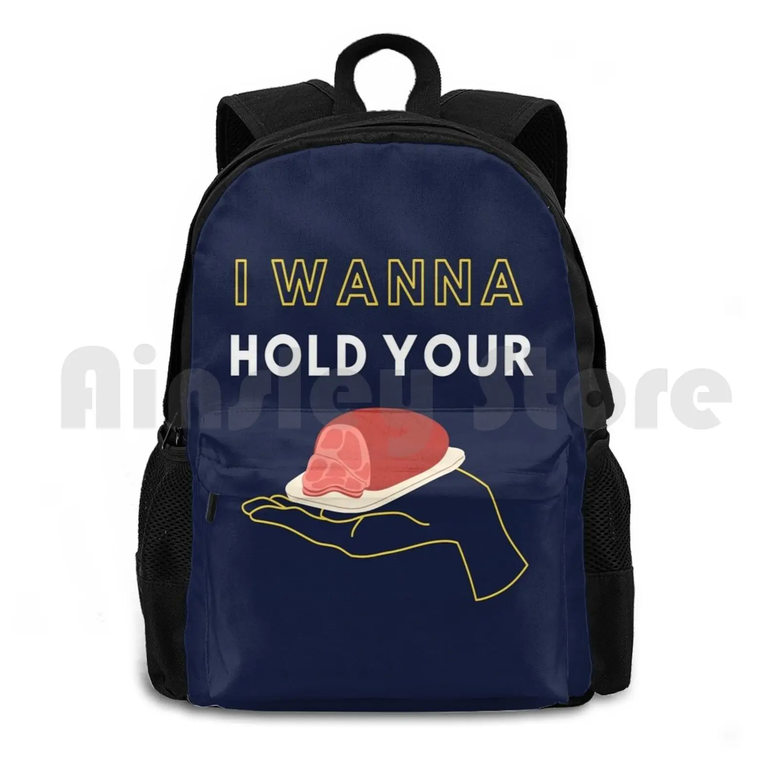 I Wanna Hold Your Ham Outdoor Hiking Backpack Riding Climbing Sports Bag I Wanna Hold Your Ham Ham Food Funny Different