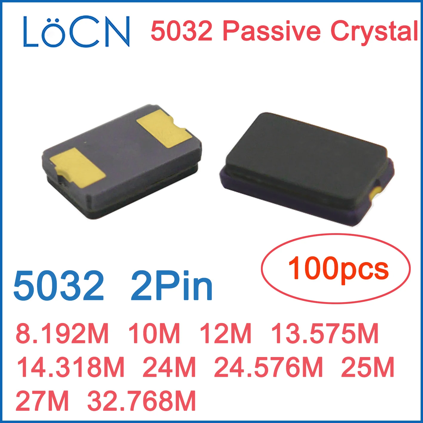 SMD Passive crystal oscillator 5032 8.192M 10M 12M 13.575M 14.318M 24M 24.576M 25M 27M 32.768M MHZ 2P 5.0*3.2mm LoCN 100PCS