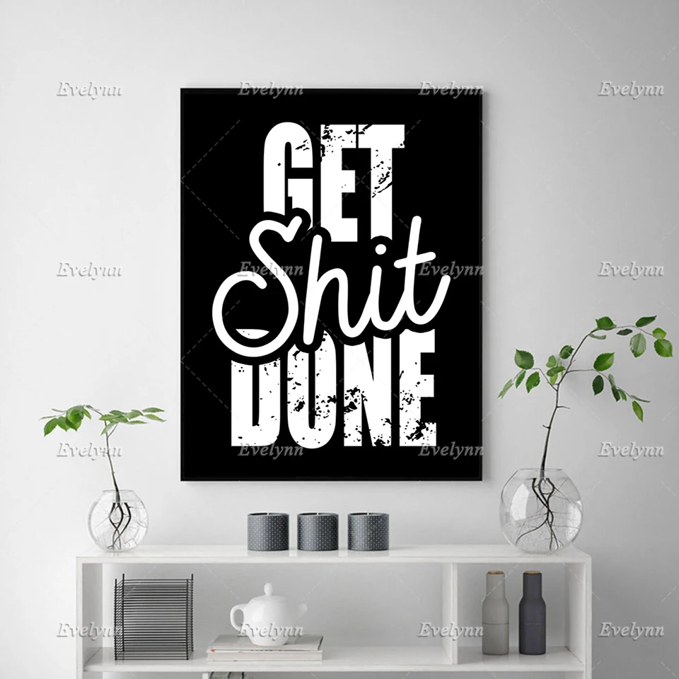 Get Shit Done Hustle Inspirational Quote Poster And Print Wall Art Canvas Painting Picture For Living Room Office Floating Frame