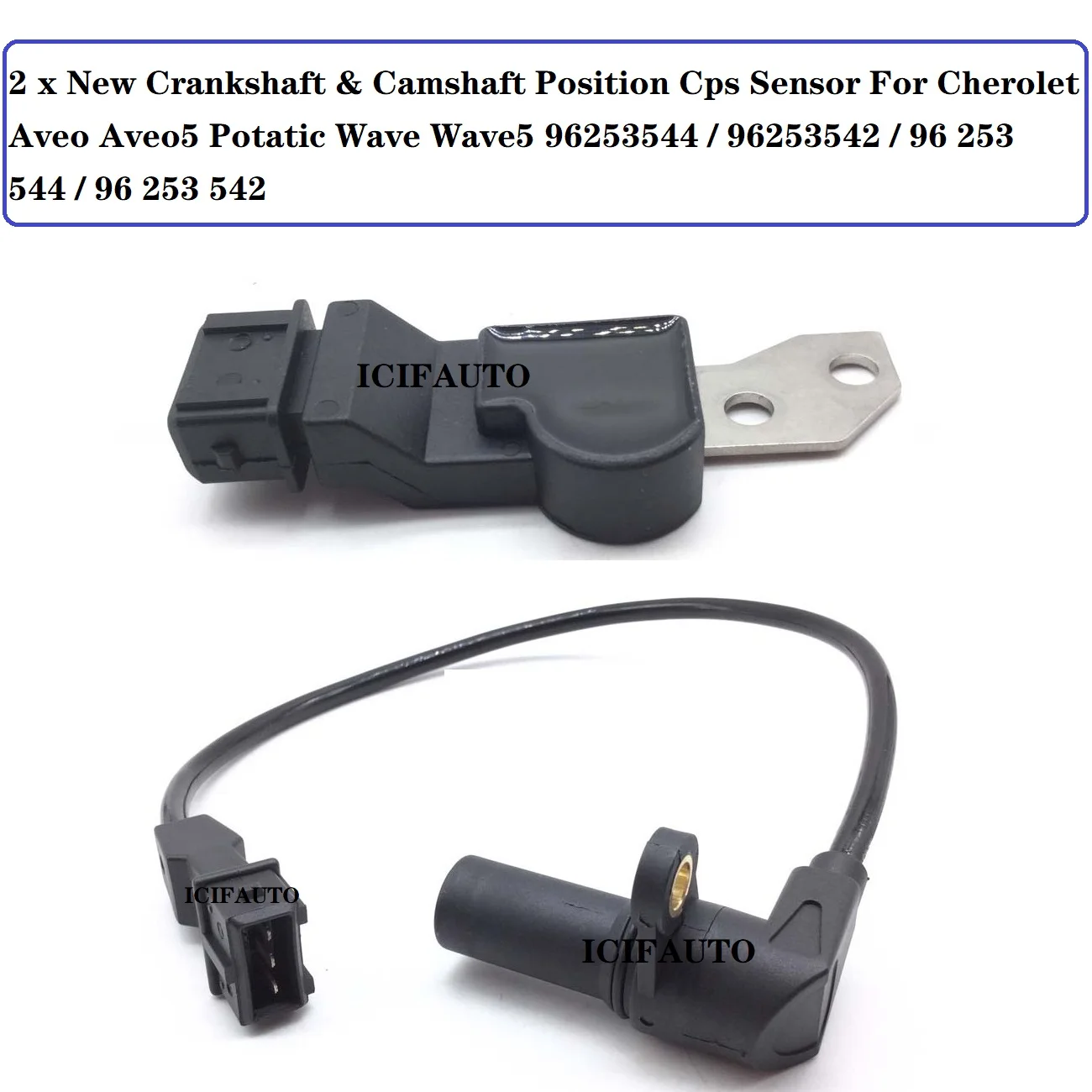 Crankshaft or Camshaft Position Sensor for Cherolet Aveo Aveo5 Potatic Wave Wave5 96253544, 96253542 / 96 253 544, 96 253 542