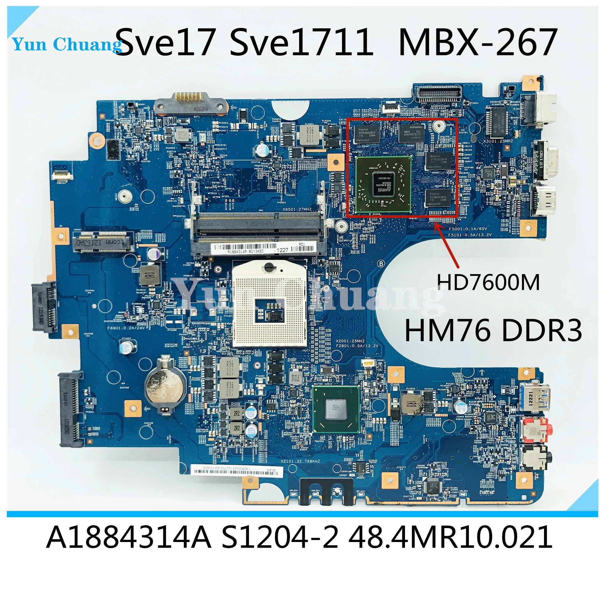 For Sony SVE17 SVE1711 SVE171A MBX-267 Laptop Motherboard MBX-267 HM76 DDR3 HD7600M GPU A1892051A S1204-2 48.4MR10.021 Mainboard