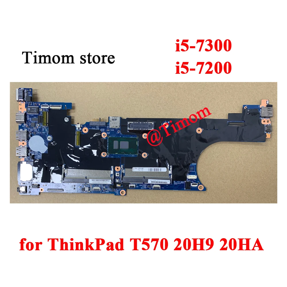 

i5-7300 i5-7200 HD for ThinkPad T570 20H9 20HA Integrated Motherboard PN 02HL384 02HL385 02HL400 02HL402 02HL401 02HL403 02HL404