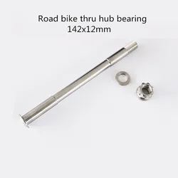 Road bike thru hub titanium axle 142x12mm bearing ultra-light road bike hub rod